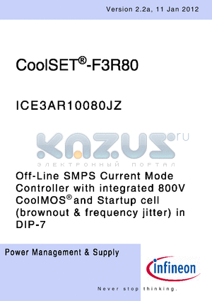 ICE3AR10080JZ datasheet - Off-Line SMPS Current Mode Controllerwith integrated 800V CoolMOS^ and Startup cell (brownout & frequency jitter) in DIP-7