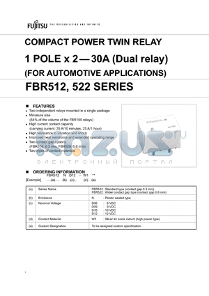 FBR512 datasheet - COMPACT POWER TWIN RELAY 1 POLE x 2-30A (Dual relay) (FOR AUTOMOTIVE APPLICATIONS)