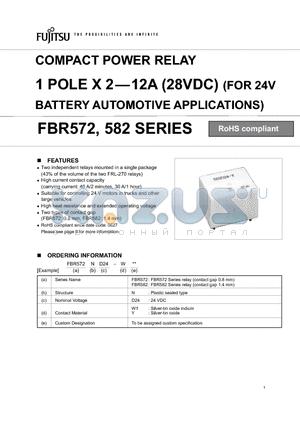 FBR582ND24-W1 datasheet - COMPACT POWER RELAY 1 POLE X 2-12A (28VDC) (FOR 24V BATTERY AUTOMOTIVE APPLICATIONS)