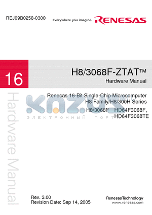 H8/3068F-ZTAT datasheet - Renesas 16-Bit Single-Chip Microcomputer H8 Family/H8/300H Series