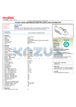 67351-4016 datasheet - MicroCross DVI-D Digital Visual Interface, PCB Receptacle, Glass-filledPolyesterThrough Hole, Right Angle, Gold (Au) Flash, 24 Circuits, Lead Free