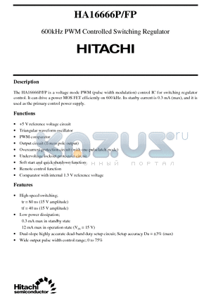 HA16666P datasheet - 600kHz PWM Controlled Switching Regulator