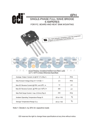 6PH10 datasheet - SINGLE-PHASE FULL WAVE BRIDGE 6 AMPERES FOR P.C. BOARD AND HEAT SINK MOUNTING