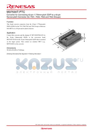 M37530T-PTC datasheet - Converter for Connecting 42-pin 1.778mm-pitch SDIP to a 40-pin Narrow-pitch Connector (for 7531, 7540, 7542 and 7544 Groups)