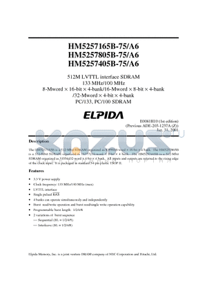 HM5257165BTD-75 datasheet - 512M LVTTL interface SDRAM 133 MHz/100 MHz 8-Mword  16-bit  4-bank/16-Mword  8-bit  4-bank /32-Mword  4-bit  4-bank PC/133, PC/100 SDRAM