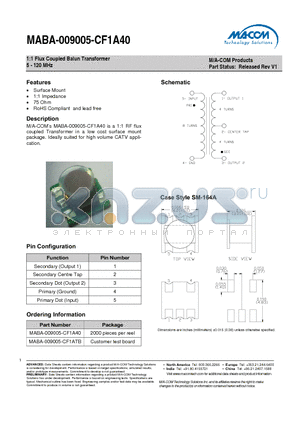 MABA-009005-CF1ATB datasheet - 1:1 Flux Coupled Balun Transformer 5 - 120 MHz