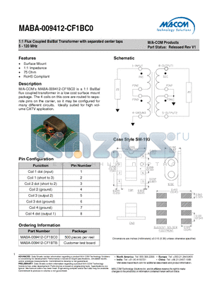 MABA-009412-CF1BTB datasheet - 1:1 Flux Coupled BalBal Transformer with separated center taps 5 - 120 MHz