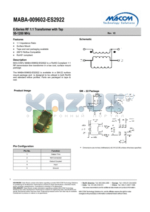 MABA-009602-ES2922 datasheet - E-Series RF 1:1 Transformer with Tap