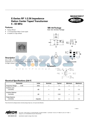 MABAES0017 datasheet - E-Series RF 1:2.56 Impedance Ration Center Taped Transformer 5 - 65 MHz