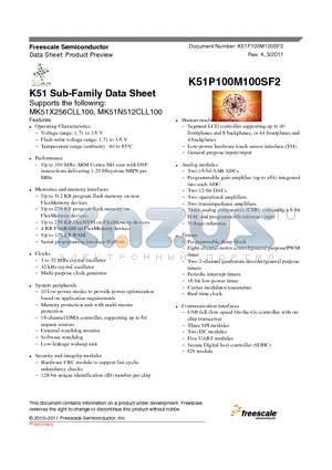 MK51X256CLL100 datasheet - Up to 100 MHz ARM Cortex-M4 core with DSP instructions delivering 1.25 Dhrystone MIPS per MHz