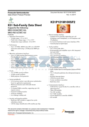 MK51X256CMC100 datasheet - Up to 100 MHz ARM Cortex-M4 core with DSP instructions delivering 1.25 Dhrystone MIPS per MHz