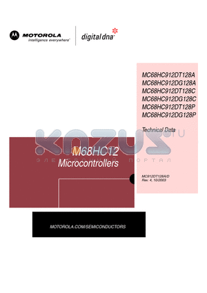 MC68HC12 datasheet - The MC68HC912DT128A microcontroller unit (MCU) is a 16-bit device composed of standard on-chip peripherals including a 16-bit central processing unit