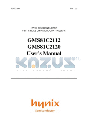 GMS81C2120 datasheet - HYNIX SEMICONDUCTOR 8-BIT SINGLE-CHIP MICROCONTROLLERS