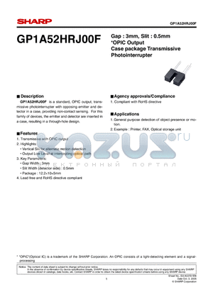 GP1A52HRJ00F datasheet - Gap : 3mm, Slit : 0.5mm OPIC Output Case package Transmissive Photointerrupter