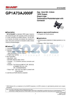 GP1A73AJ000F datasheet - Gap : 5mm Slit : 0.5mm OPIC Output, Snap-in type Transmissive Photointerrupter with Connector