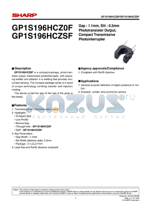 GP1S196HCZ0F datasheet - Gap : 1.1mm, Slit : 0.3mm Phototransistor Output, Compact Transmissive Photointerrupter