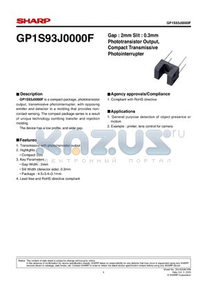 GP1S93J0000F datasheet - Gap : 2mm Slit : 0.3mm Phototransistor Output, Compact Transmissive Photointerrupter