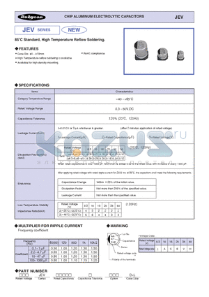 JEV datasheet - 85oC Standard, High Temperature Reflow Soldering.