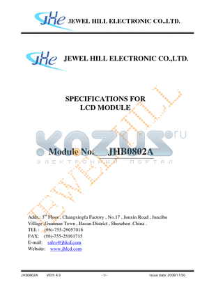JHB0802A datasheet - The JHB0802A is a 8C x 2L Character LCD module. It has a STN panel composed of 40 segments and 16 commons. The LCM can be easily accessed by micro-controller via parallel interface.