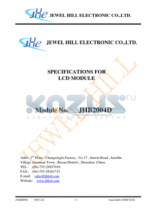 JHB2004D datasheet - The JHB2004D is a 20C x 4L Character LCD module. It has a STN panel composed of 200 segments and 16 commons. The LCM can be easily accessed by micro-controller via parallel and serise interface.