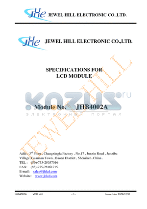 JHB4002A datasheet - The JHB4002A is a 40C x 2L Character LCD module. It has a STN panel composed of 200 segments and 16 commons. The LCM can be easily accessed by micro-controller via parallel interface.