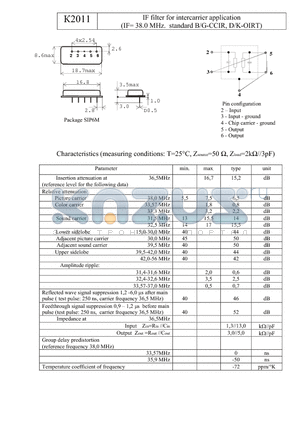 K2011 datasheet - IF filter for intercarrier application (IF= 38.0 MHz. standard B/G-CCIR, D/K-OIRT)