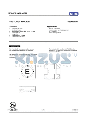 P7620 datasheet - The P7620 family comprises of medium current, self-shielded power inductors in low profile size.