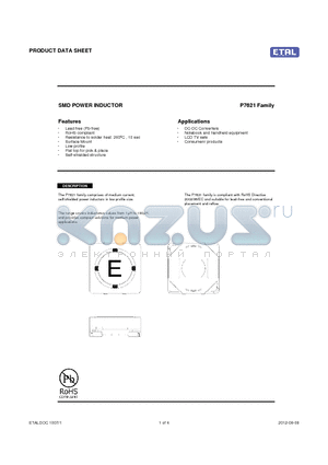 P7621 datasheet - The P7621 family comprises of medium current, self/shielded power inductors in low profile size.