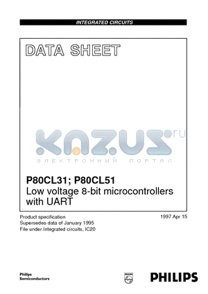 P80CL31HFT datasheet - Low voltage 8-bit microcontrollers with UART