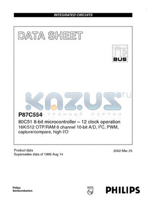 P87C554SFAA datasheet - 80C51 8-bit microcontroller - 12 clock operation 16K/512 OTP/RAM 8 channel 10-bit A/D, I2C, PWM, capture/compare, high I/O