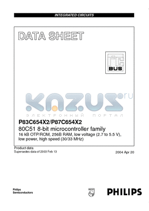 P87C654X2FA datasheet - 80C51 8-bit microcontroller family 16 kB OTP/ROM, 256B RAM, low voltage (2.7 to 5.5 V), low power, high speed (30/33 MHz)