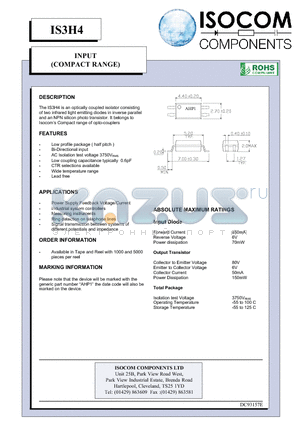 IS3H4 datasheet - The IS3H4 is an optically coupled isolator consisting of two infrared light emitting diodes in inverse parallel and an NPN silicon photo transistor.