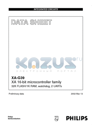 PXAG39KBA datasheet - XA 16-bit microcontroller family XA 16-bit microcontroller 32K FLASH/1K RAM, watchdog, 2 UARTs