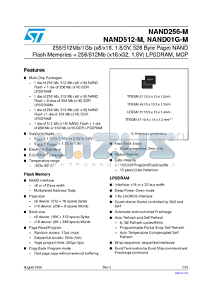 NAND512-M datasheet - 256/512Mb/1Gb (x8/x16, 1.8/3V, 528 Byte Page) NAND Flash Memories  256/512Mb (x16/x32, 1.8V) LPSDRAM, MCP