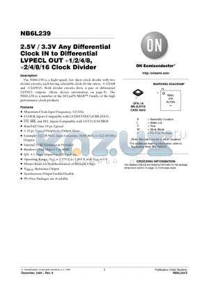 NB6L239MNR2G datasheet - 2.5V / 3.3V Any Differential Clock IN to Differential LVPECL OUT /1/2/4/8, /2/4/8/16 Clock Divider