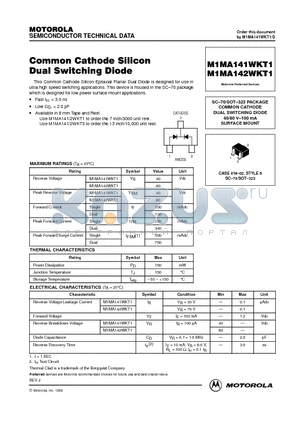 M1MA142WKT1 datasheet - SC-70/SOT-323 PACKAGE COMMON CATHODE DUAL SWITCHING DIODE 40/80 V-100 mA SURFACE MOUNT