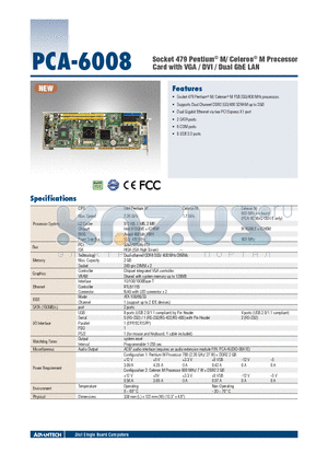PCA-6008VG-06A1E datasheet - Socket 479 Pentium^ M/ Celeron^ M Processor Card with VGA / DVI / Dual GbE LAN