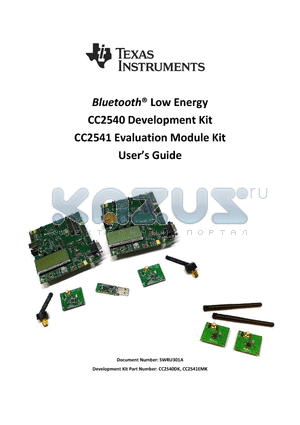 SWRU301A datasheet - Bluetooth^ Low Energy CC2540 Development Kit