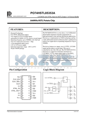 PO74HSTL85353ASU datasheet - The PO74HSTL85353A is a low-skew, 1-to-4 differential fanout buffer targeted to meet the requirements of high-performance clock and data distribution applications.