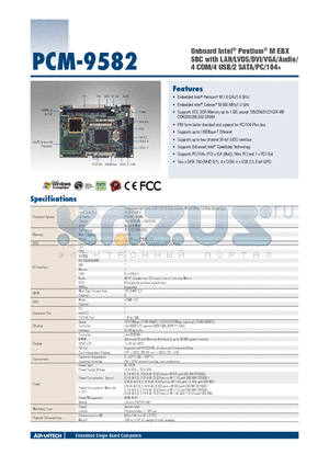 PCM-9582 datasheet - Onboard Intel^ Pentium^ M EBX SBC with LAN/LVDS/DVI/VGA/Audio/4 COM/4 USB/2 SATA/PC/104