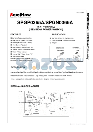 SPGN0365A datasheet - The SemiHow Power Switch product family is specially designed for an off-line SMPS with minimal external components.