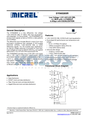 SY56028XR_1009 datasheet - Low Voltage 1.2V/1.8V/2.5V CML 4:1 MUX with 1:2 FANOUT 6.4Gbps with EQUALIZATION