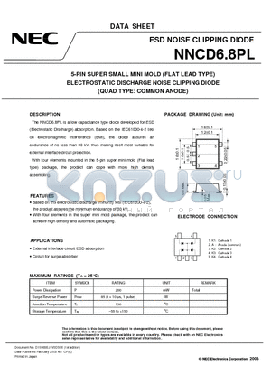 NNCD6.8PL datasheet - 5-PIN SUPER SMALL MINI MOLD FLAT LEAD TYPE ELECTROSTATIC DISCHARGE NOISE CLIPPING DIODE QUAD TYPE: COMMON ANODE