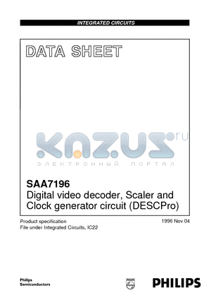 SAA7196 datasheet - Digital video decoder, Scaler and Clock generator circuit DESCPro