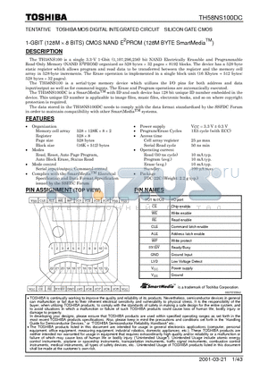 TH58NS100DC datasheet - TOSHIBA MOS DIGITAL INTEGRATED CIRCUIT SILICON GATE CMOS 1 - GBIT (128M X 8 BITS) CMOS NAND E2PROM ( 128M BYTE SmartMediaTM )