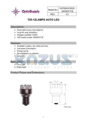 OST25US12GD-W5DK5F71B datasheet - T25-12LAMPS AUTO LED Green light source, fast response