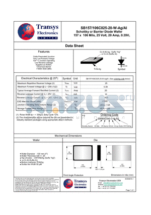 SB157/106C025-20-W-AG/AL datasheet - Schottky cr Barrier Diode Wafer 157 x 106 Mils, 25 Volt, 20 Amp, 0.39VF.