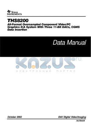 THS8200 datasheet - ALL FORMAT OVERSAMPLED COMPONENT VIDEO/PC GRAPHICS D/A SYSTEM WITH THREE 11-BIT DACS,CGMS DATA INSERTION