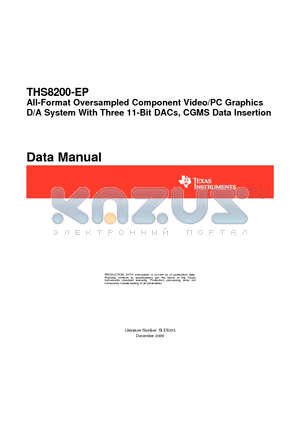 THS8200-EP datasheet - All-Format Oversampled Component Video/PC Graphics D/A System With Three 11-Bit DACs, CGMS Data Insertion