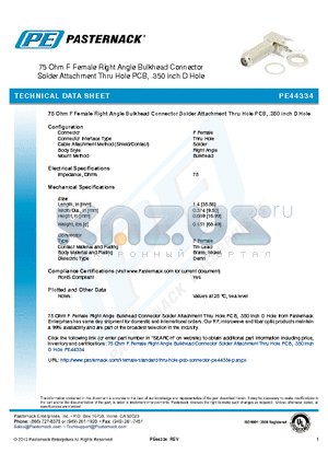 PE44334 datasheet - 75 Ohm F Female Right Angle Bulkhead Connector Solder Attachment Thru Hole PCB, .350 inch D Hole